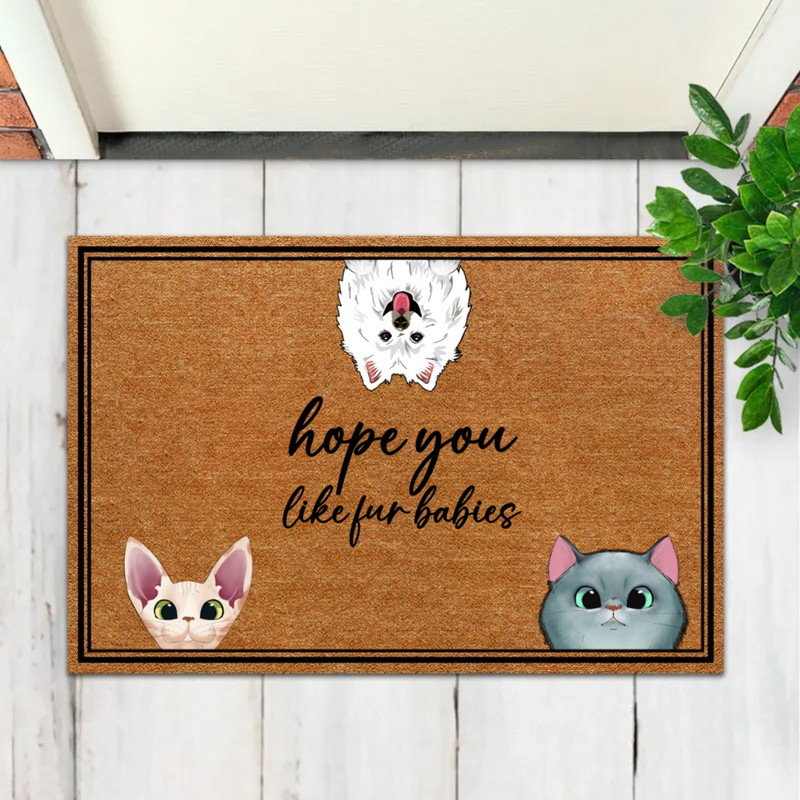 Pet Lovers - Hope You Like Fur Babies - Personalized Doormat (LL)