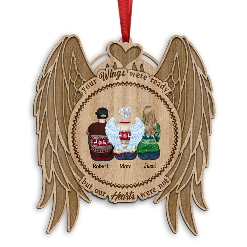 Family - Your Wings Were Ready But My Heart Was Not - Personalized Ornament - Makezbright Gifts