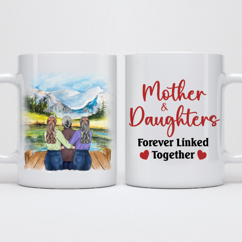 Mother - Mother & Daughters Forever Linked Together - Personalized Mug (Ver 5)