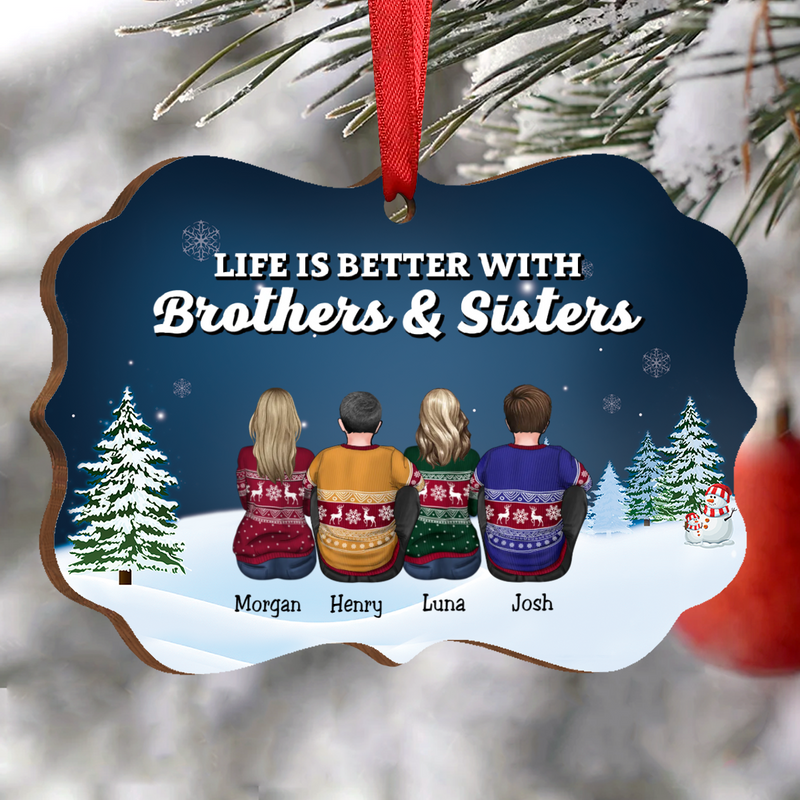 Family - Life Is Better With Brothers & Sisters - Personalized Christmas Ornament (NN) - Makezbright Gifts