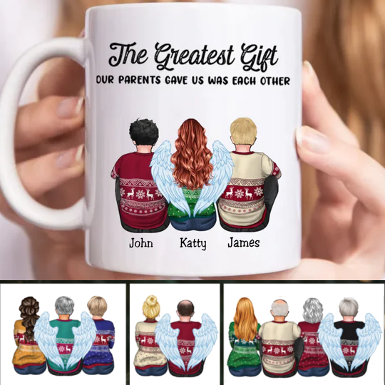 The Greatest Gift Our Parents Gave Us Was Each Other - Personalized Mug