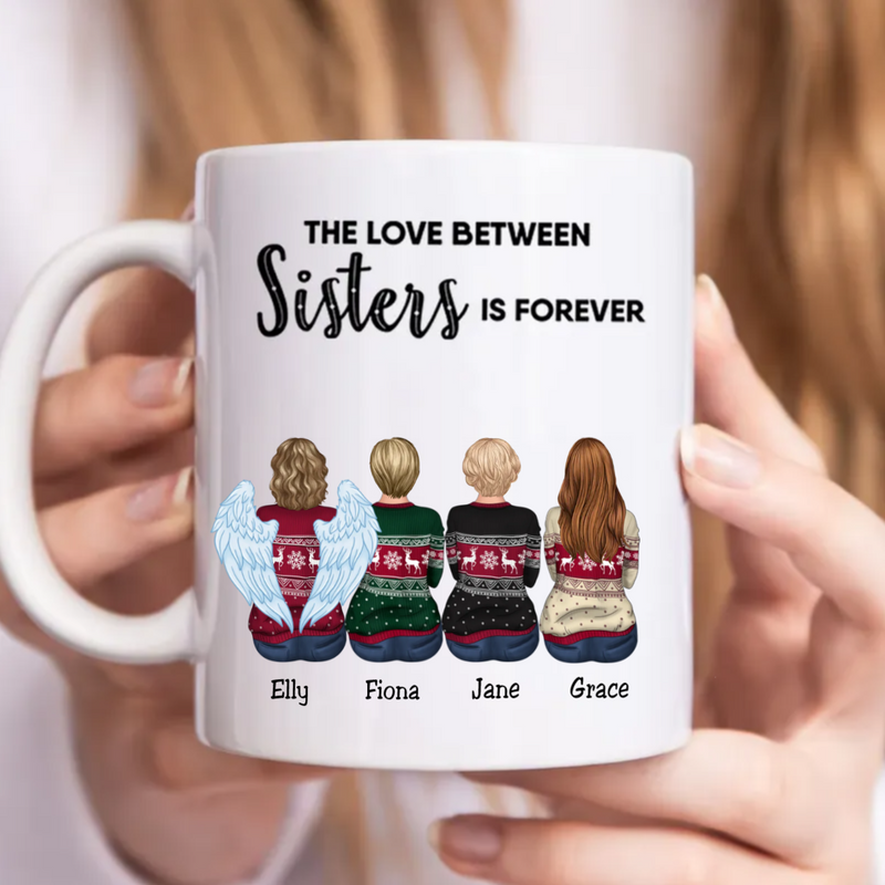 Family - The Love Between Sisters Is Forever - Personalized Mug (LL)
