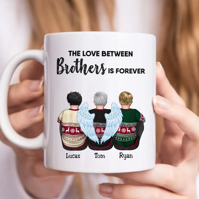 Family - The Love Between Brothers Is Forever - Personalized Mug (LL)