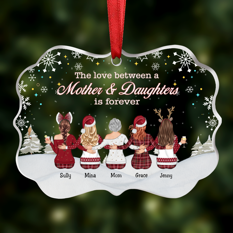 Mother & Daughter - The Love Between Mother And Daughters Is Forever - Personalized Transparent Ornament