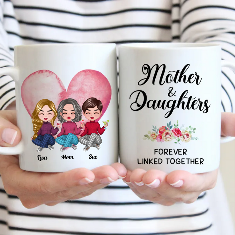Family - Mother & Daughters Forever Linked Together - Personalized Mug (LI) V2