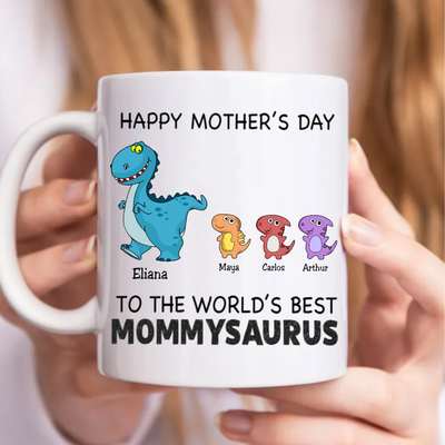 Mother - Happy Mother's Day To The World's Best Mommysaurus - Personalized Mug