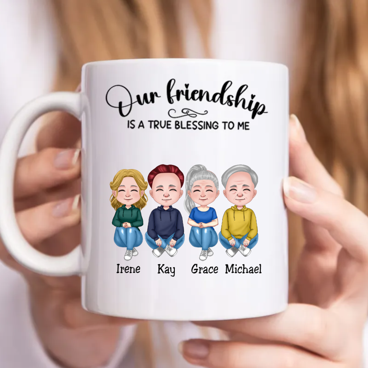 Friends - Our Friendship Is A True Blessing To Me - Personalized Mug