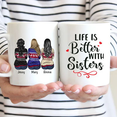 Life Is Better With Sisters (V2)- Personalized Mug Gift Idea - Makezbright Gifts