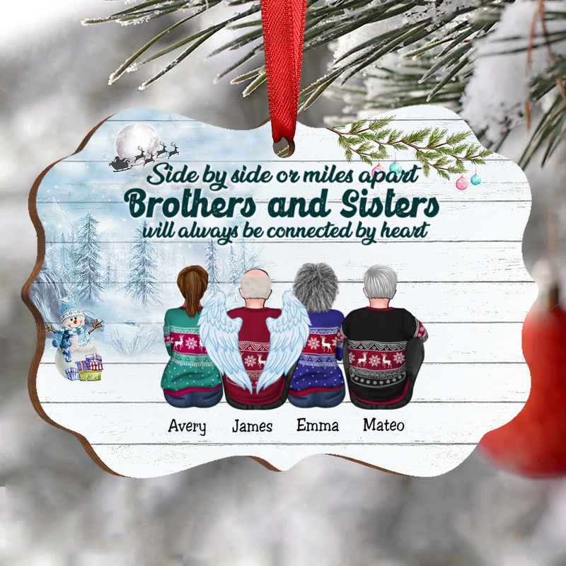 Family - Side By Side Or Miles Apart Brothers And Sisters Will Always Be Connected By Heart - Personalized Christmas Ornament