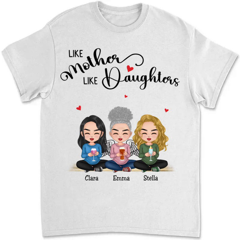 Family - Like Mother Like Daughters - Personalized T-shirt