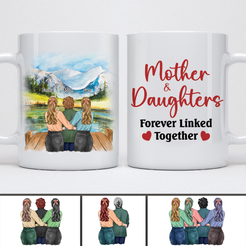Mother - Mother & Daughters Forever Linked Together - Personalized Mug (Ver 5) - Makezbright Gifts