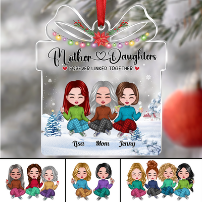 Family - Mother Daughters Forever Linked Together - Personalized Transparent Ornament (Ver 3)