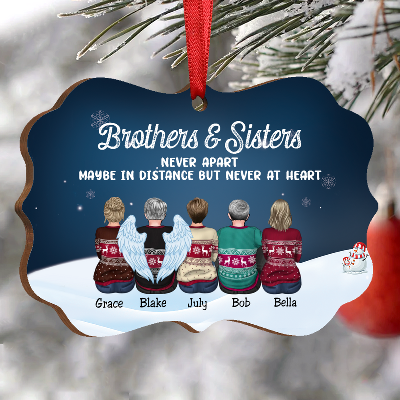 Family - Brothers & Sisters Never Apart Maybe In Distance But Never At Heart - Personalized Christmas Ornament (Ver 3) - Makezbright Gifts