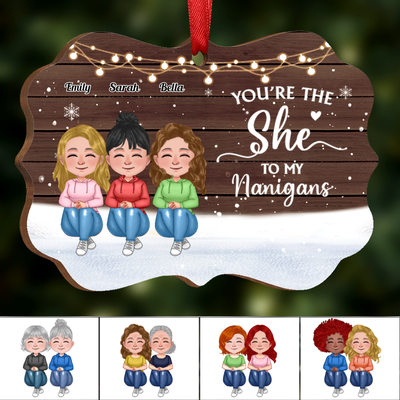 Friends - You're The She To My Nanigans - Personalized Acrylic Ornament (Ver 2) - Makezbright Gifts