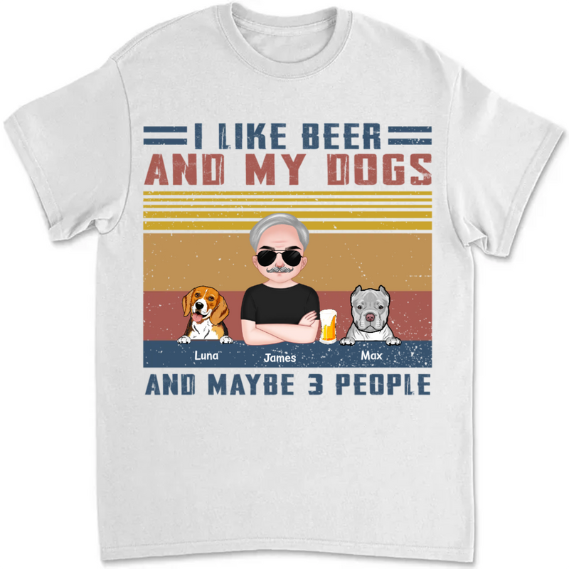 Dog Lovers - I Like Beer And My Dogs - Personalized Unisex T-Shirt