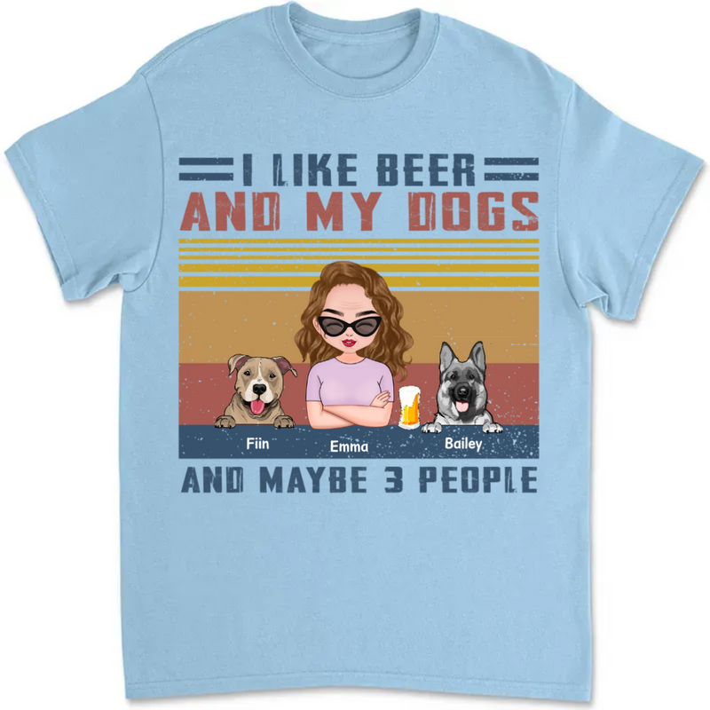 Dog Lovers - I Like Beer And My Dogs - Personalized Unisex T-Shirt
