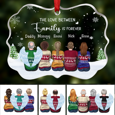 Family - The Love Between ... Is Forever - Personalized Transparent Ornament
