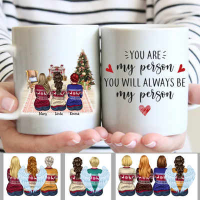 You Are My Person You Will Always Be My Person - Custom Besties Mug, Gift For Sisters, Besties. - Makezbright Gifts