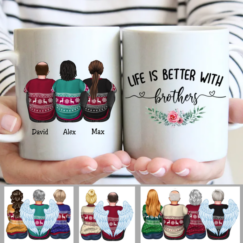 Personalized Mug - Life Is Better With Brothers - Gift For Friends, Brothers, Sisters