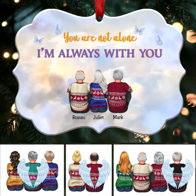You Are Not Alone I'm Always With You (V3) - Personalized Christmas Ornament - Memorial Ornaments (Heaven) - Makezbright Gifts