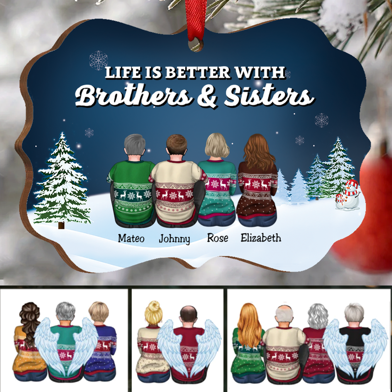 Family - Life Is Better With Brothers & Sisters - Personalized Christmas Ornament (NN)