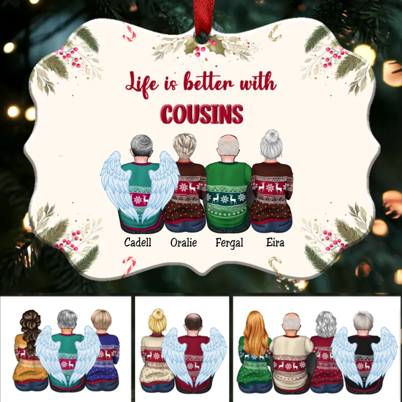 Family - Life Is Better With Cousins - Personalized Christmas Ornament - Makezbright Gifts