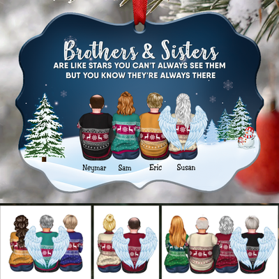 Family - Brothers & Sisters Are Like Stars You Can't Always See Them But You Know They're Always There - Personalized Christmas Ornament - Makezbright Gifts