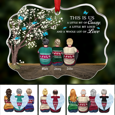 Family - This Is Us, A Little Bit Of Crazy, A Little Bit Of Loud And A Whole Lot Of Love - Personalized Transparent Ornament - Makezbright Gifts