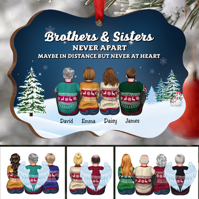 Family - Brothers & Sisters Never Apart Maybe In Distance But Never At Heart - Personalized Christmas Ornament (NN) - Makezbright Gifts