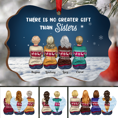 Sisters - There Is No Greater Gift Than Sisters - Personalized Acrylic Ornament - Makezbright Gifts