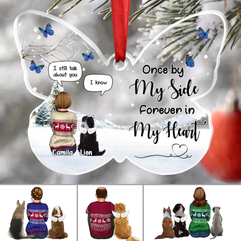 Dog Lovers - Once By My Side Forever In My Heart – Personalized Christmas Acrylic Ornament - Makezbright Gifts