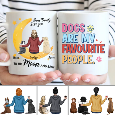 Dog Lovers - Dogs Are My Favorite People - Personalized Mug (NN)