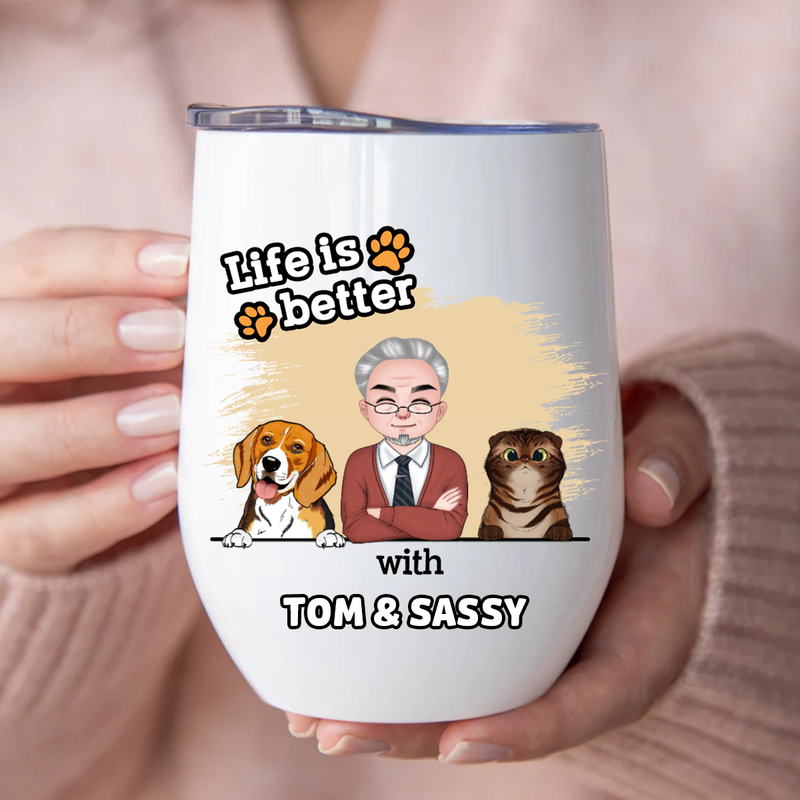 Pet Lovers - Like Is Better With Pets V2- Personalized Wine Tumbler