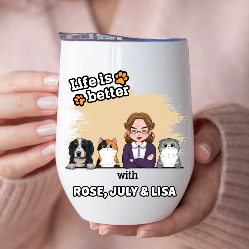 Pet Lovers - Like Is Better With Pets - Personalized Wine Tumbler
