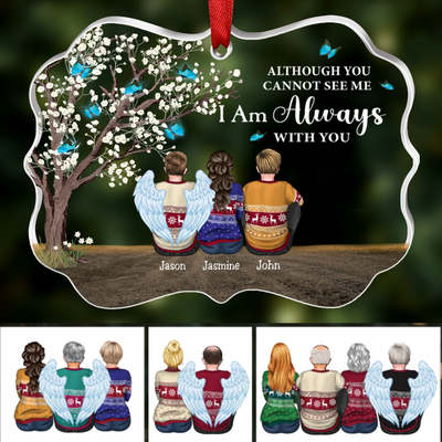 Family - Although You Cannot See Me I Am Always With You - Personalized Transparent Ornament - Makezbright Gifts