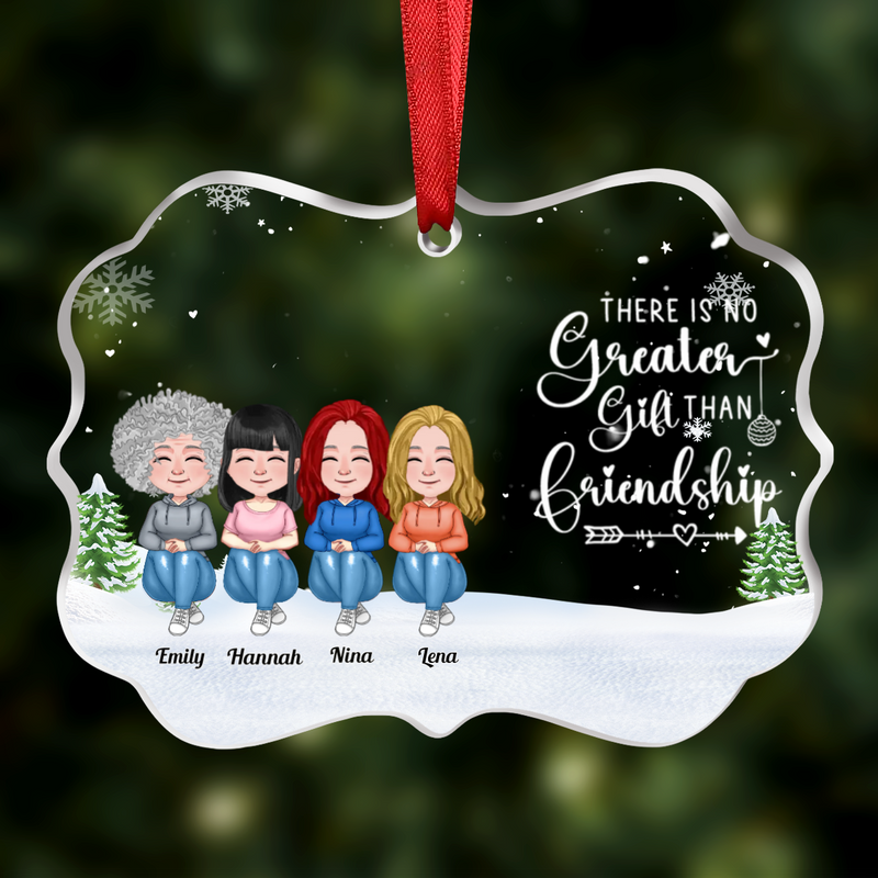 Friends - There Is No Greater Gift Than Friendship - Personalized Transparent Ornament (Ver 3)