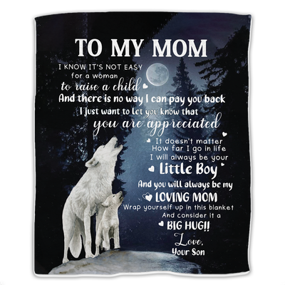 Mother - To My Mom I Know It's Not Easy For A Woman To Raise A Child - Personalized Blanket - Makezbright Gifts