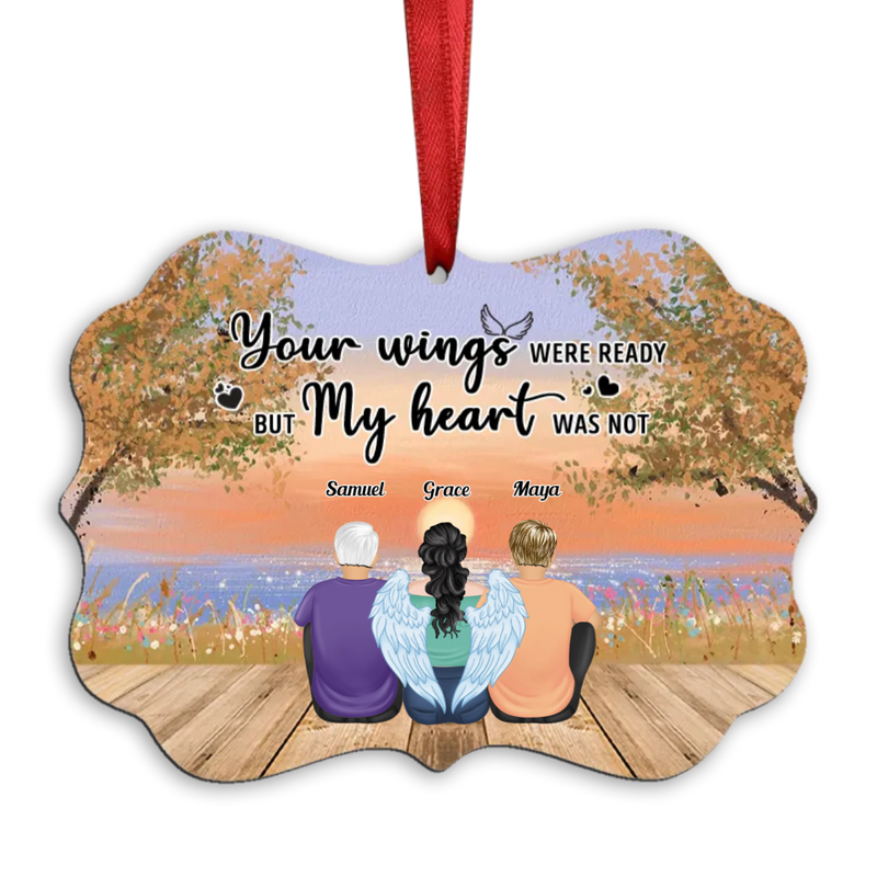 Memorial Gift - Your Wings Were Ready But My Heart Was Not - Personalized Ornament
