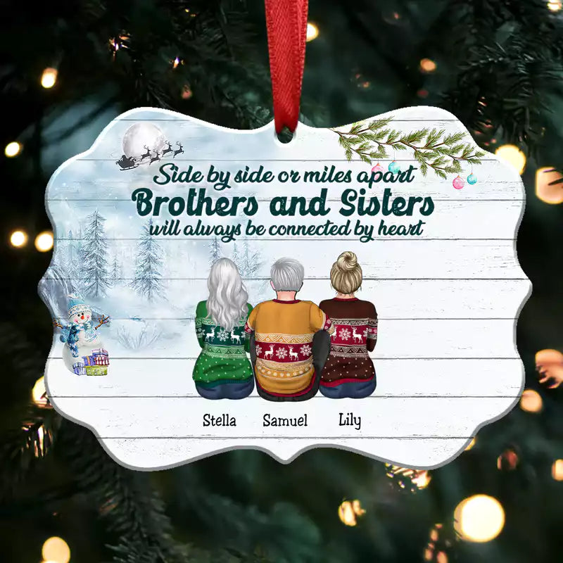 Side By Side Or Miles Apart Brothers And Sisters Will Always Be Connected By Heart - Personalized Christmas Ornament (HT5) - Makezbright Gifts