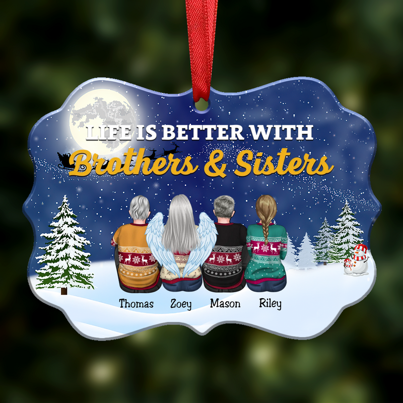 Life Is Better With Brothers & Sisters - Personalized Christmas Ornament - Makezbright Gifts