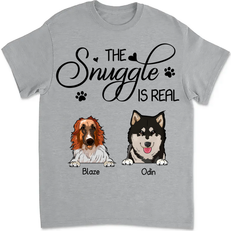 Dog Lovers - The Snuggle Is Real - Personalized Unisex T-Shirt