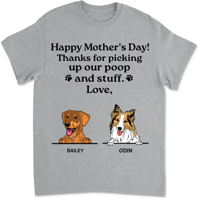 Dog Lovers - Thanks For Picking Up Our Poop And Stuff - Personalized Unisex T-Shirt