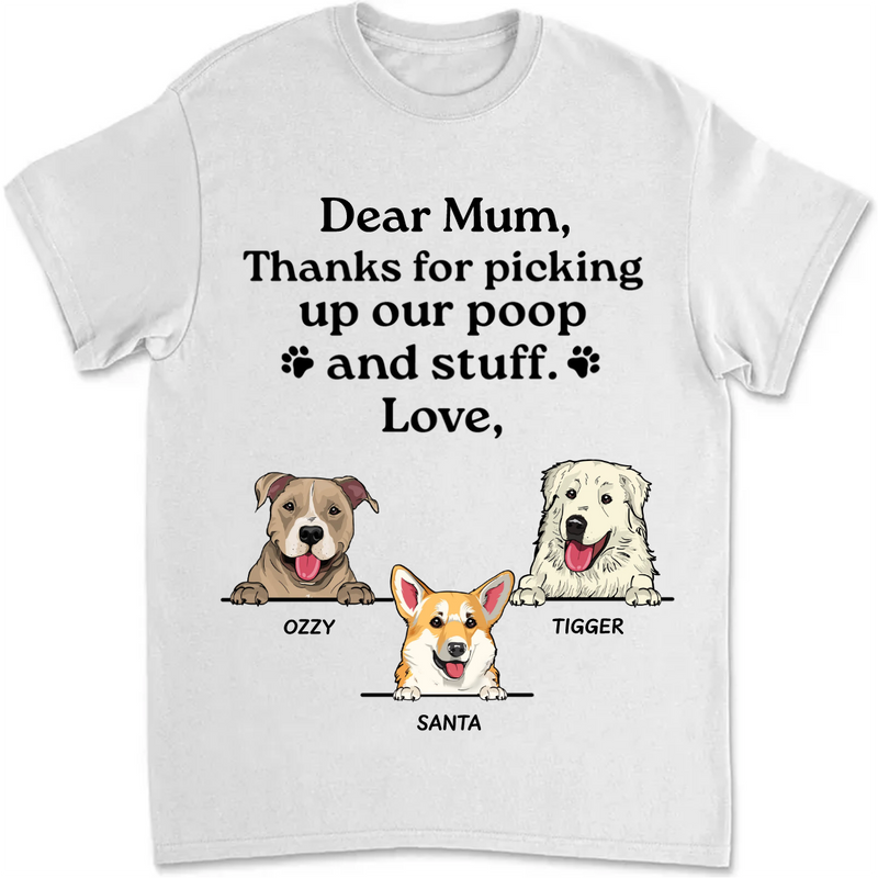 Dog Lovers - Thanks For Picking Up Our Poop And Stuff - Personalized Unisex T-Shirt