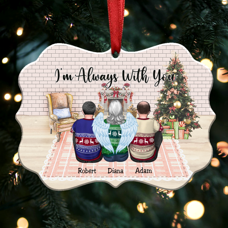 Custom Ornament - I’m Always With You - Personalized Christmas Ornament (SC1D)