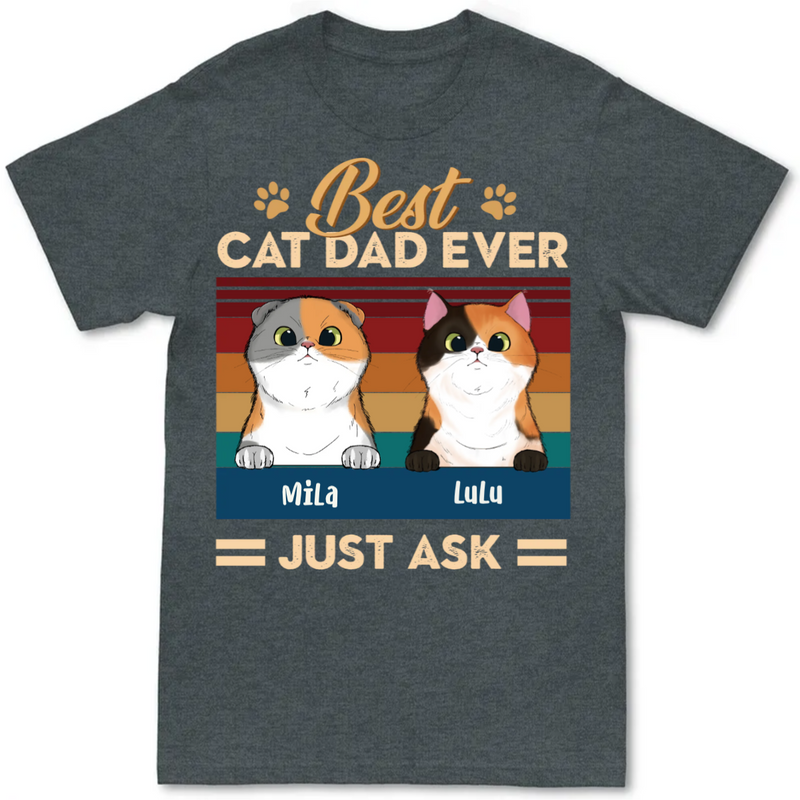 Cat Lovers - Best Cat Dad Ever Just Ask - Personalized Black Unisex T-Shirt - Makezbright Gifts