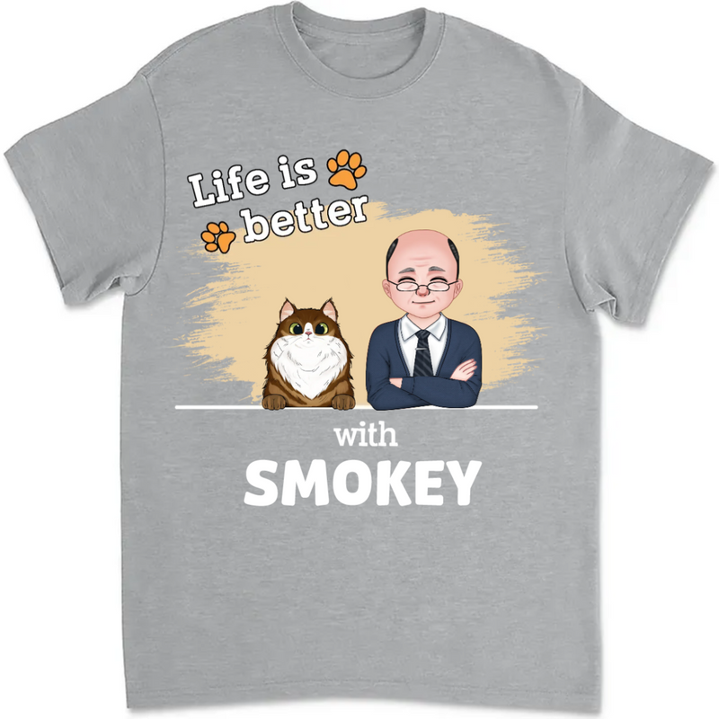 Pet Lovers - Life Is Better With Pets V2 - Personalized Unisex T-shirt