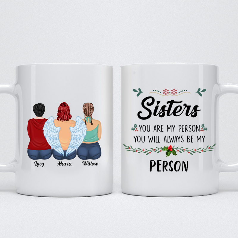 Sisters - You Are My Person You Will Always Be My Person - Personalized Mug (Ver14)