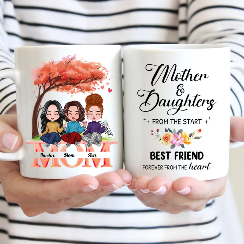 Family - Mother And Daughters From The Start, Best Friend Forever From The Heart - Personalized Mug (NM)