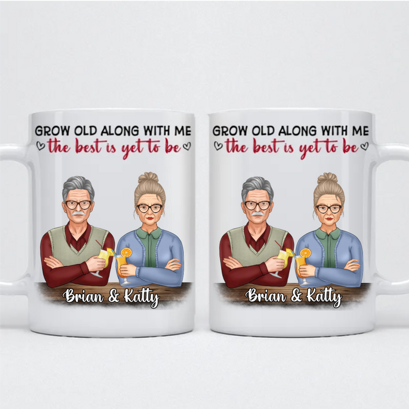 Old Couple - Grow Old Along With Me The Best Is Yet To Be - Personalized Mug