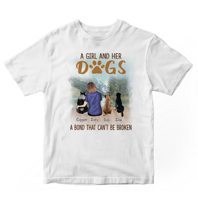 Dog Lovers - A Girl And Her Dogs, A Bond That Can't Be Broken - Personalized White Unisex T-Shirt - Makezbright Gifts